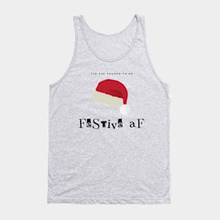 'Tis the season to be FESTIVE AF fun christmas santa hat design Tank Top